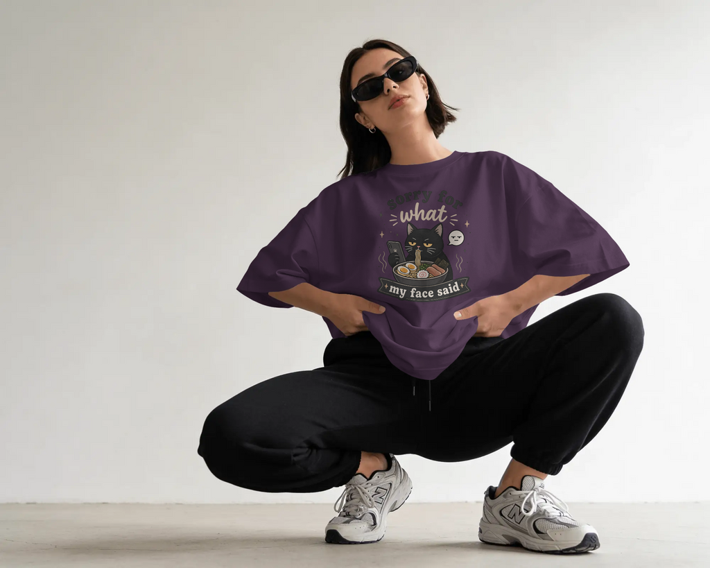 Sorry for what my face said - Oversized Tee