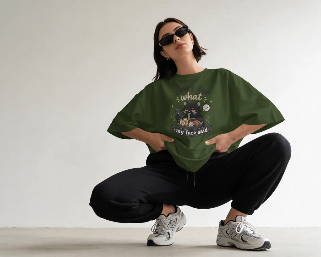 Sorry for what my face said - Oversized Tee