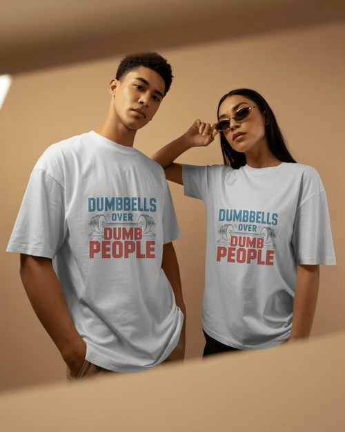Dumbbells Over Dumb People — Unisex Oversized Tee